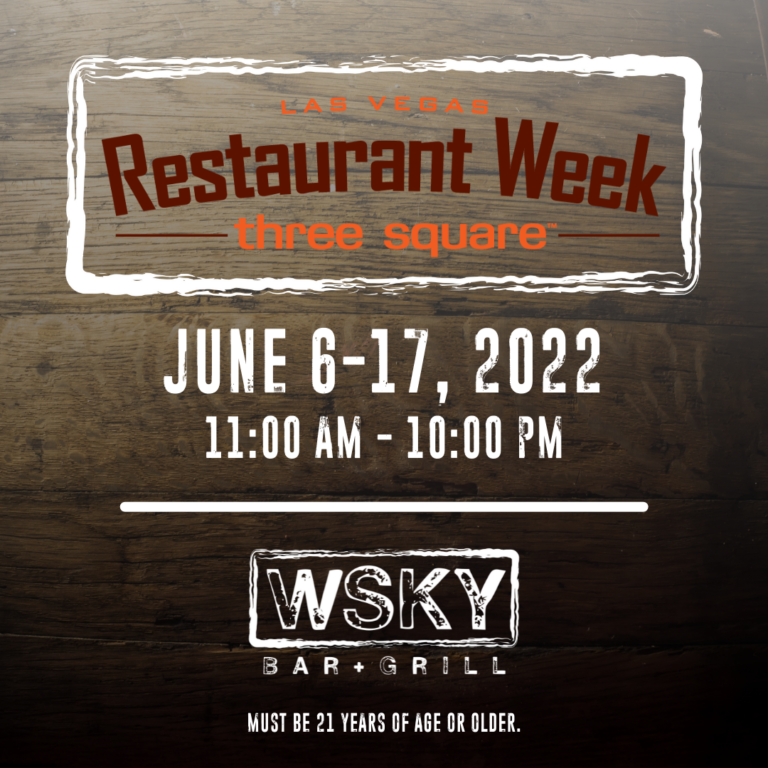 LAS VEGAS RESTAURANT WEEK WSKY Bar + Grill